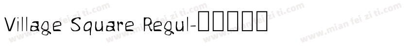 Village Square Regul字体转换